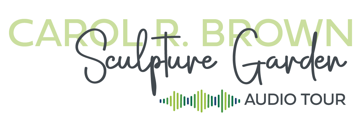 Carol R. Brown Sculpture Garden Audio Tour